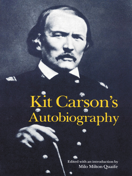 Title details for Kit Carson's Autobiography by Kit Carson - Wait list
